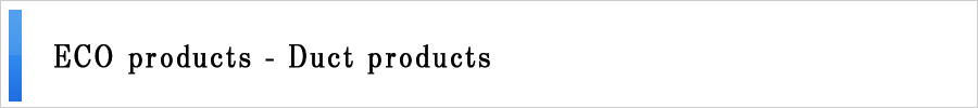 ECO products - Duct products